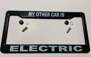 Electric Car "EV" License Plate Frame, "MY OTHER CAR IS ELECTRIC", Tesla, Chevy Bolt, Fiat 500E, Mustang Mach-E